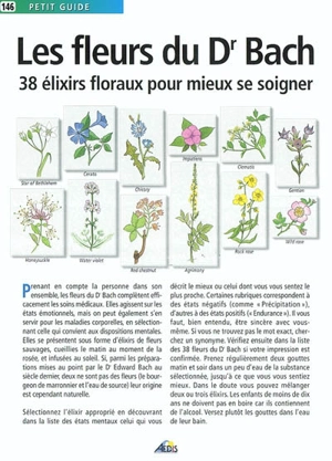 Les fleurs du Dr Bach : 38 élixirs floraux pour mieux se soigner