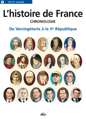 L'histoire de France : chronologie : de Vercingétorix à la Ve République - Henri Medori