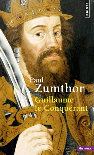 Guillaume le Conquérant - Paul Zumthor