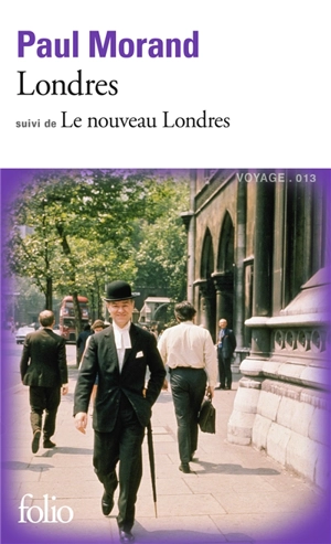 Londres. Le nouveau Londres - Paul Morand