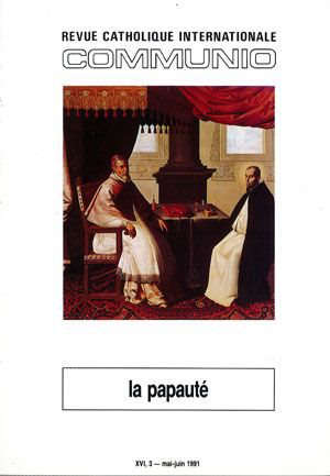 Communio tome XVI, n°3, mai-juin 1991, La papauté - Collectif