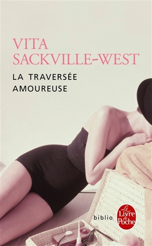 La traversée amoureuse - Vita Sackville-West