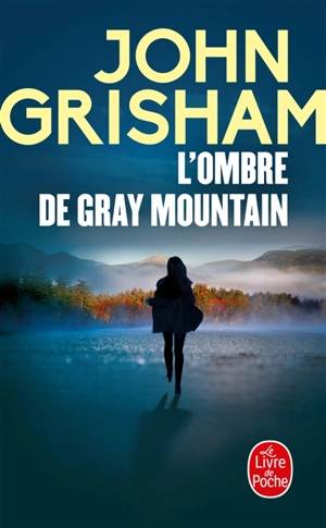 L'ombre de Gray Mountain - John Grisham