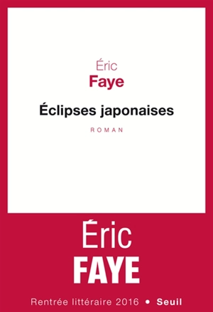Eclipses japonaises - Eric Faye