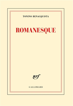 Romanesque - Tonino Benacquista