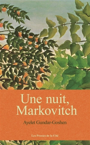 Une nuit, Markovitch - Ayelet Gundar-Goshen