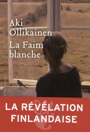 La faim blanche - Aki Ollikainen