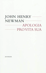 Apologia pro vita sua - John Henry Newman