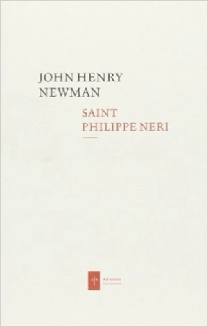 Saint Philippe Néri - John Henry Newman