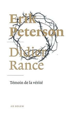 Témoin de la vérité - Erik Peterson