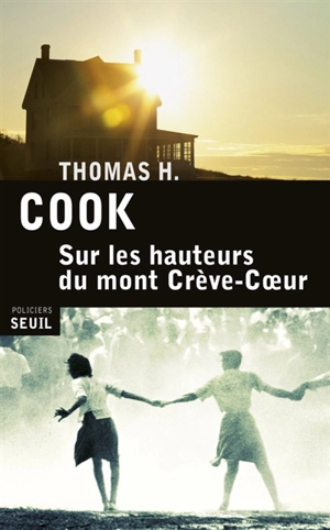 Sur les hauteurs du mont Crève-Coeur - Thomas H. Cook