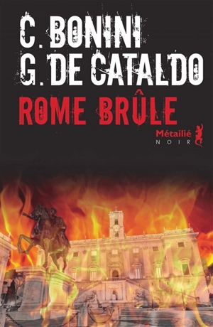 Suburra. Vol. 2. Rome brûle - Carlo Bonini