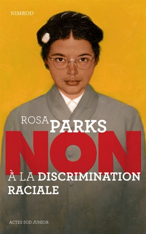 Rosa Parks : non à la discrimination raciale - Nimrod Bena Djangrang