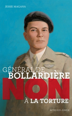 Général de Bollardière : non à la torture - Jessie Magana