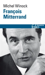 François Mitterrand - Michel Winock