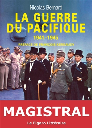 La guerre du Pacifique : 1941-1945 - Nicolas Bernard