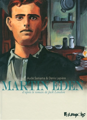 Martin Eden - Denis Lapière