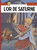 Alix. Vol. 35. L'or de Saturne - Pierre Valmour