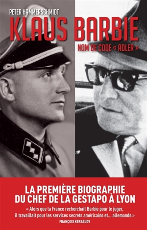 Klaus Barbie : nom de code Adler - Peter Hammerschmidt