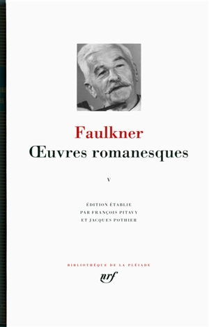 Oeuvres romanesques. Vol. 5 - William Faulkner