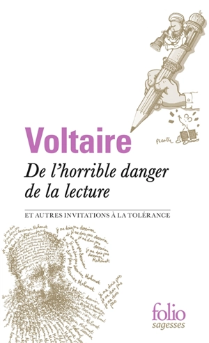 De l'horrible danger de la lecture : et autres invitations à la tolérance - Voltaire