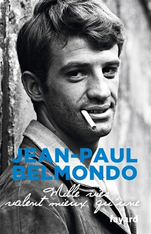 Mille vies valent mieux qu'une - Jean-Paul Belmondo