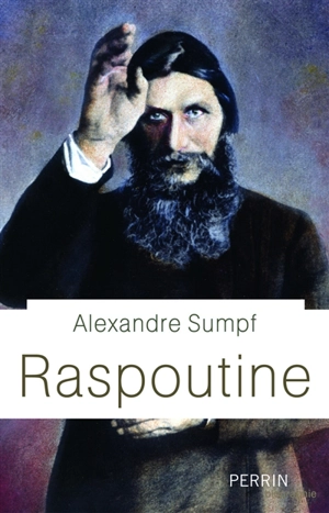 Raspoutine - Alexandre Sumpf
