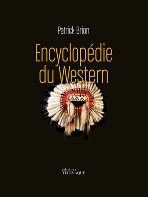 Encyclopédie du western - Patrick Brion