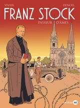 Franz Stock : passeur d'âmes - Jean-François Vivier