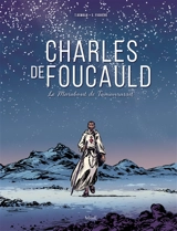Charles de Foucauld : le marabout de Tamanrasset - Thomas Oswald