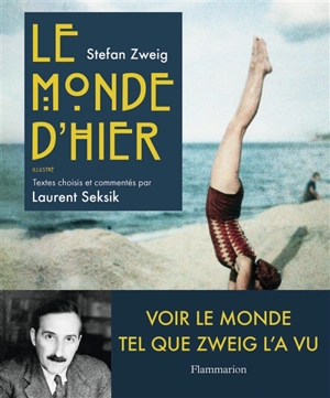 Le monde d'hier : illustré - Stefan Zweig