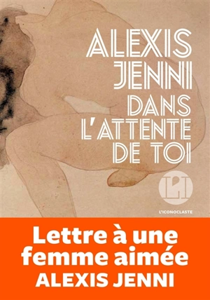 Dans l'attente de toi - Alexis Jenni