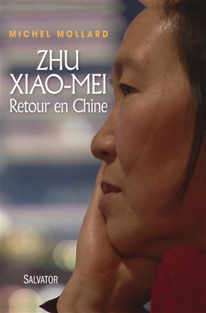 Zhu Xiao-Mei : retour en Chine - Michel Mollard