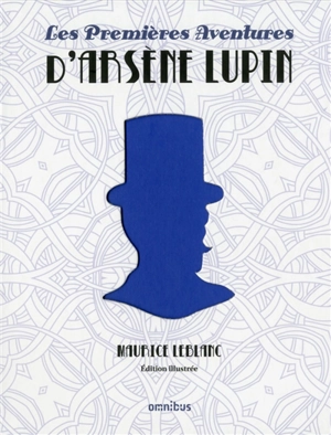 Les premières aventures d'Arsène Lupin - Maurice Leblanc