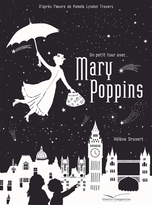 Un petit tour avec Mary Poppins - Hélène Druvert