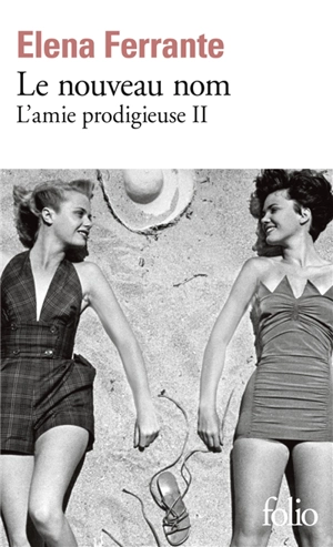 L'amie prodigieuse. Vol. 2. Le nouveau nom : jeunesse - Elena Ferrante