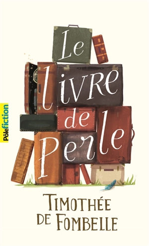 Le livre de Perle - Timothée de Fombelle