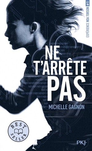 Expérience Noa Torson. Vol. 1. Ne t'arrête pas - Michelle Gagnon