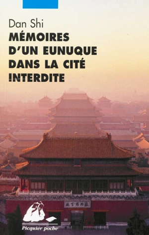 Mémoires d'un eunuque dans la cité interdite - Chun he Yu