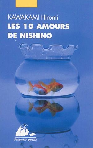 Les 10 amours de Nishino - Hiromi Kawakami