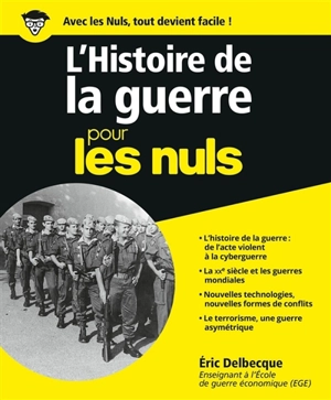 L'histoire de la guerre pour les nuls - Eric Delbecque