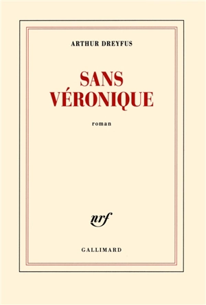 Sans Véronique - Arthur Dreyfus