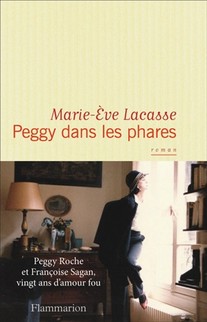 Peggy dans les phares - Marie-Eve Lacasse