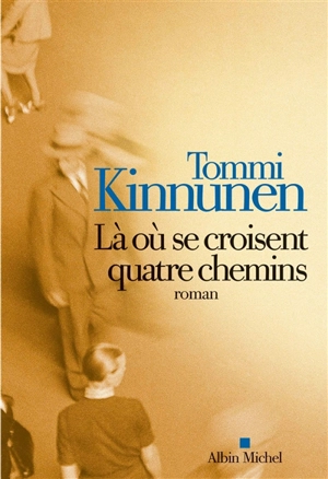 Là où se croisent quatre chemins - Tommi Kinnunen