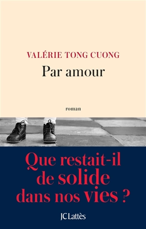 Par amour - Valérie Tong Cuong