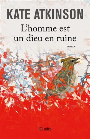 L'homme est un dieu en ruine - Kate Atkinson