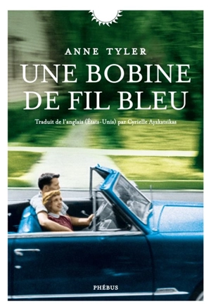 Une bobine de fil bleu - Anne Tyler