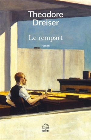 Le rempart - Theodore Dreiser