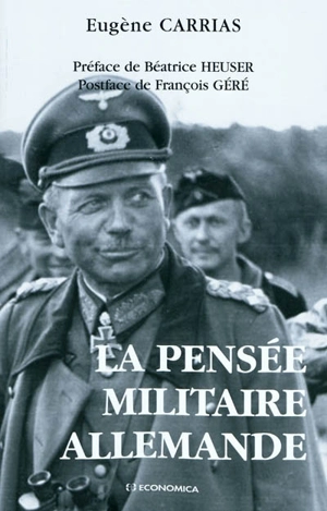 La pensée militaire allemande - Eugène Carrias