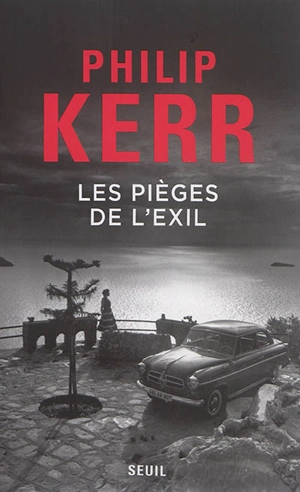 Les pièges de l'exil - Philip Kerr
